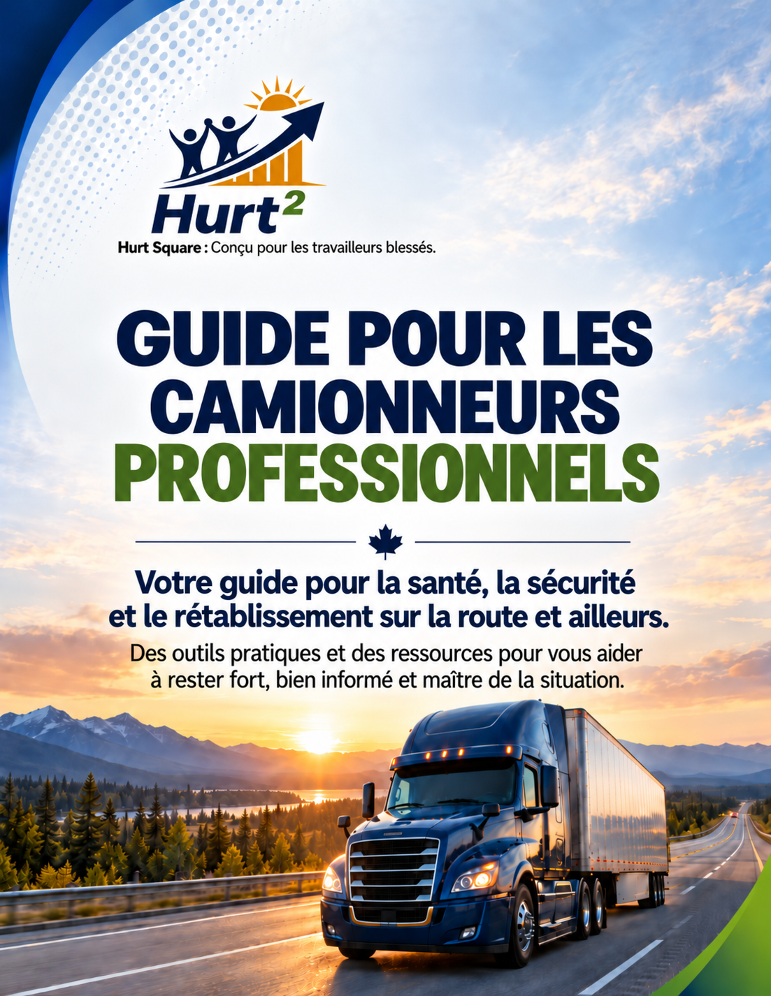 Couverture du Guide pour les camionneurs professionnels de Hurt Square, l’édition française du Guide national de rétablissement après un accident au volant d’un véhicule lourd.