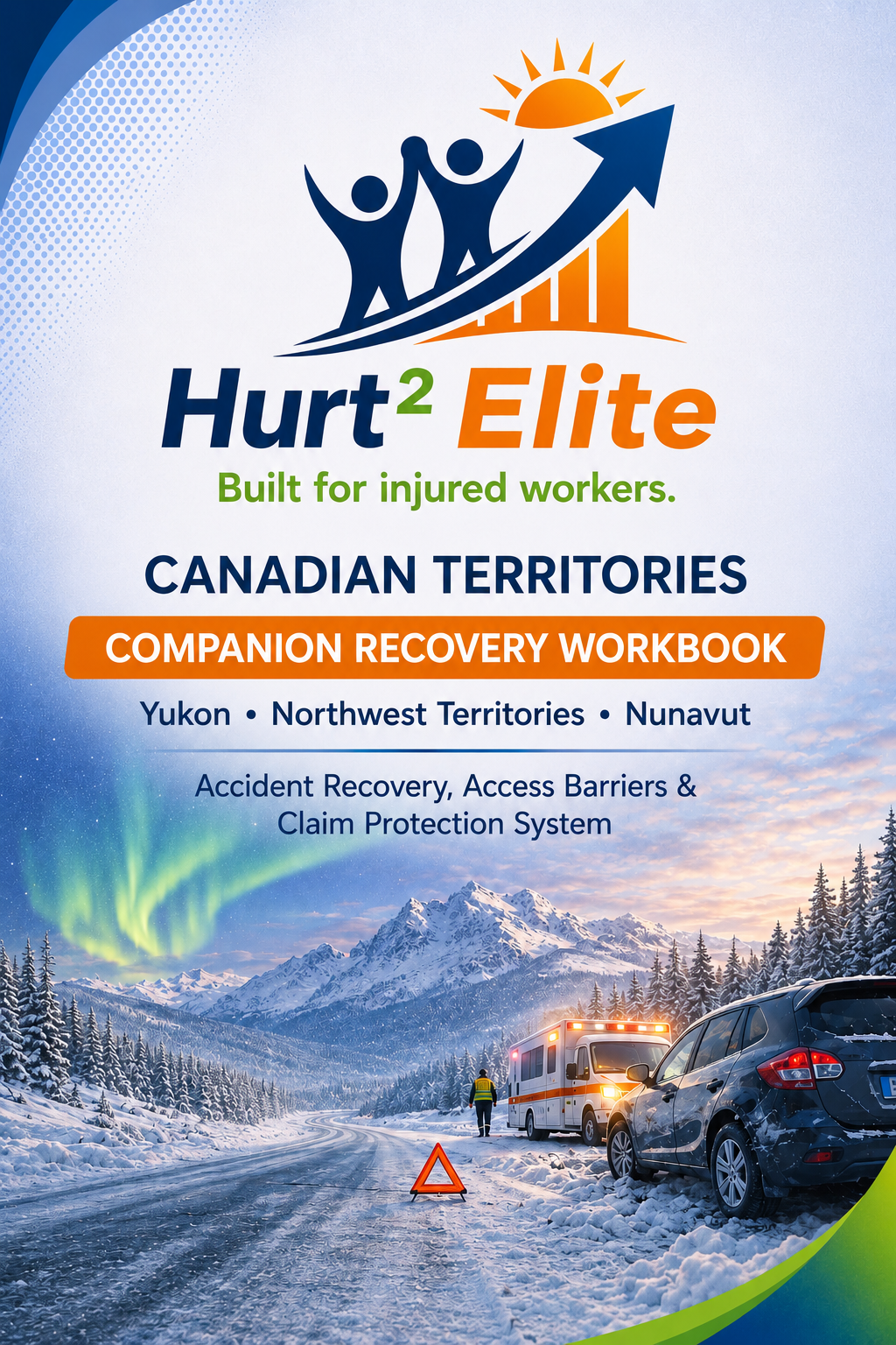 Cover of the Territories MVA Companion Guide by Hurt Square, a Yukon, NWT and Nunavut car accident claim and recovery guide.