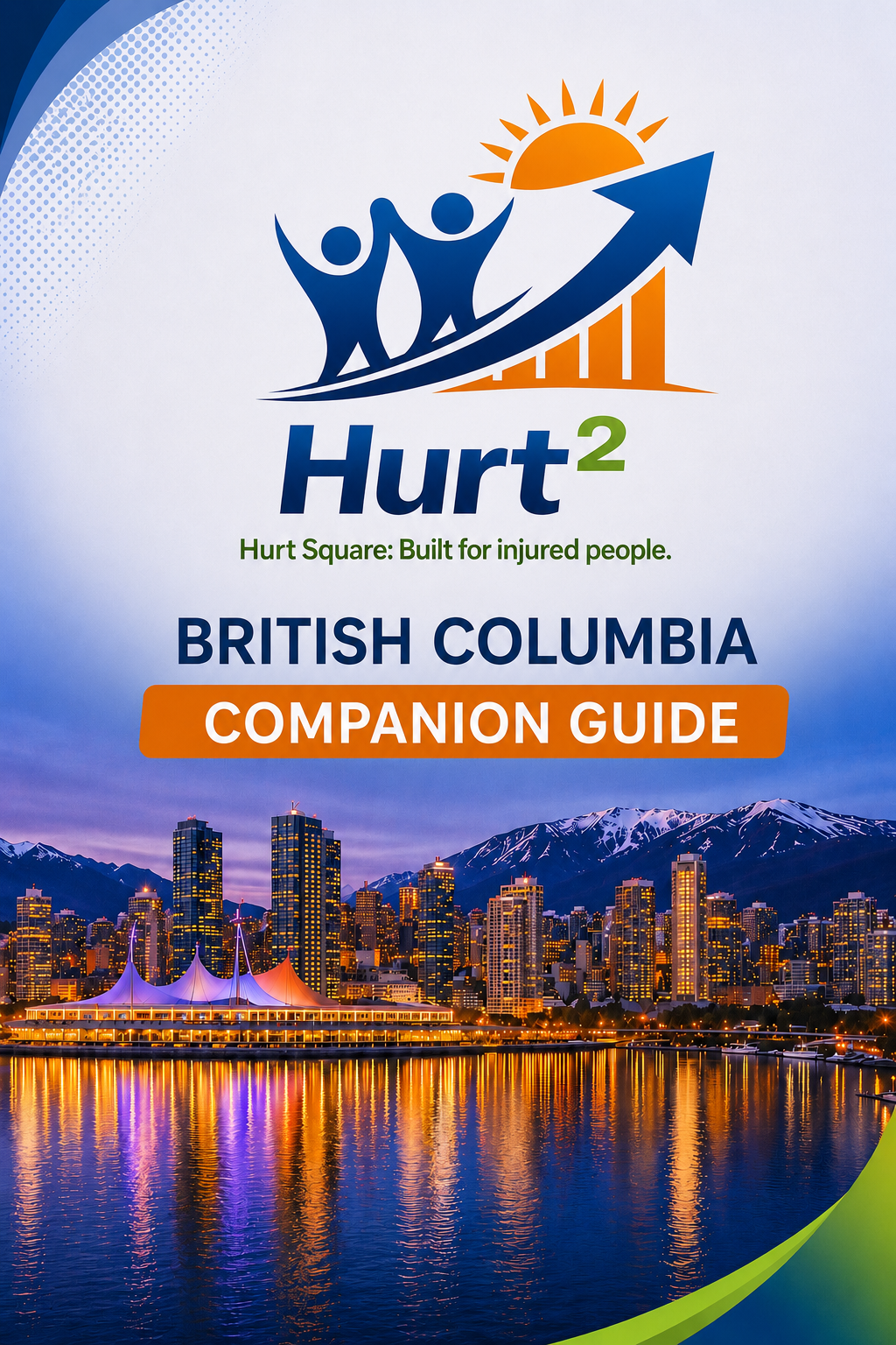 Cover of the British Columbia MVA Companion Guide by Hurt Square, a fillable car accident claim and recovery guide for British Columbia.