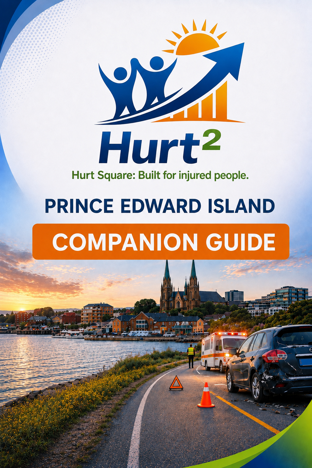 Cover of the Prince Edward Island MVA Companion Guide by Hurt Square, a fillable car accident claim and recovery guide for Prince Edward Island.