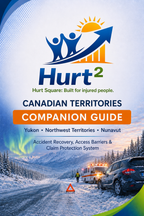 Cover of the Territories MVA Companion Guide by Hurt Square, a fillable car accident claim and recovery guide for Yukon, NWT and Nunavut.