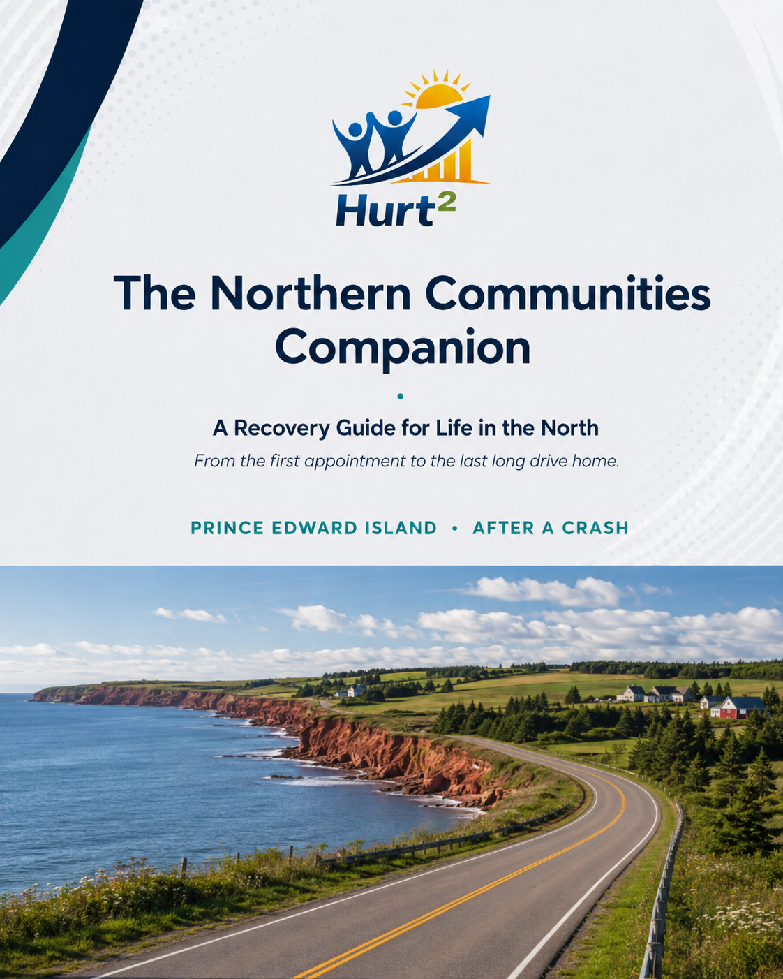 Cover of the Prince Edward Island Northern Companion Guide by Hurt Square, After a Crash edition, a fillable medical travel log for rural Island car accident claims.