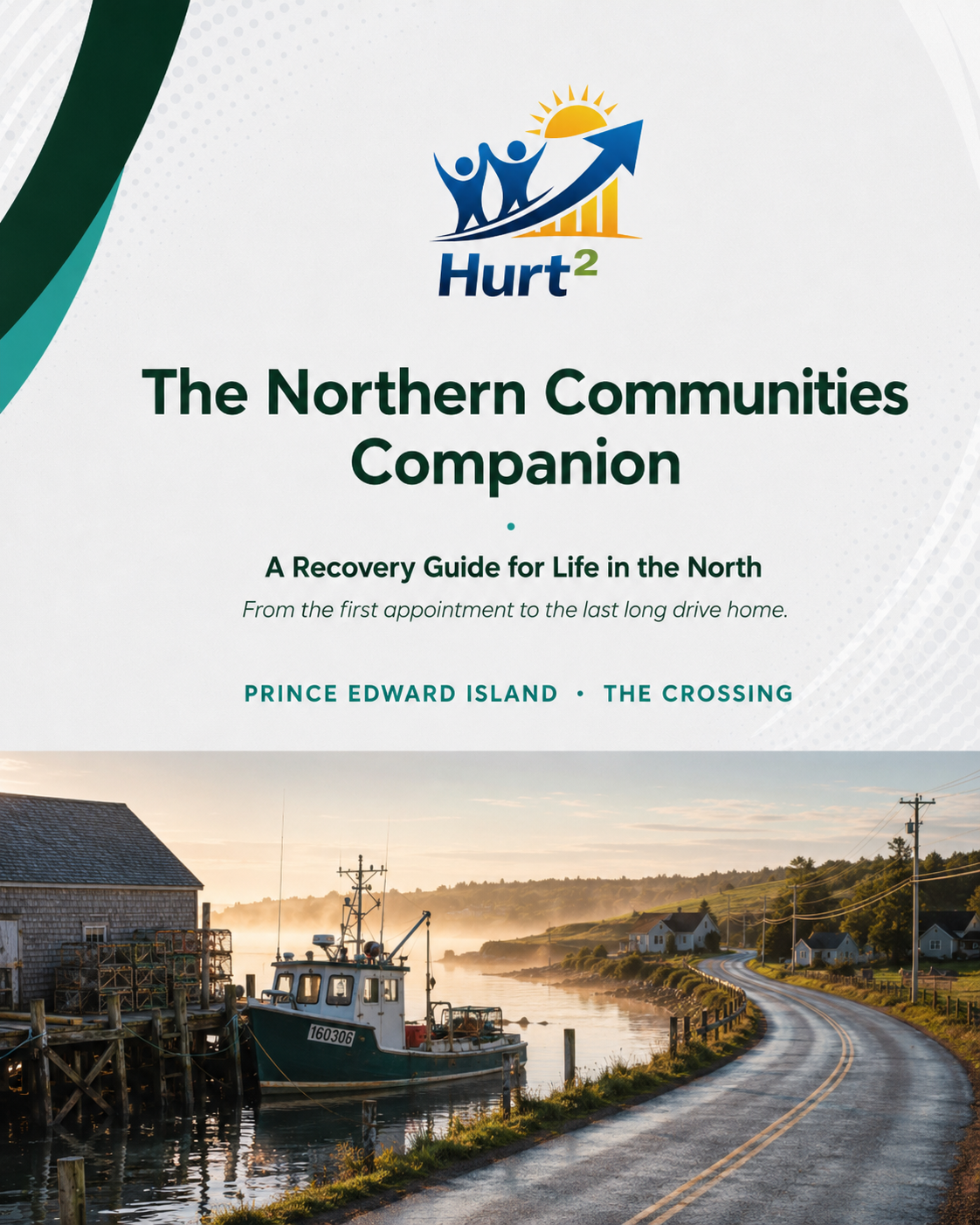 Cover of the Prince Edward Island Northern Companion Guide by Hurt Square, The Crossing edition, a fillable medical travel log for rural Island workplace injury claims.