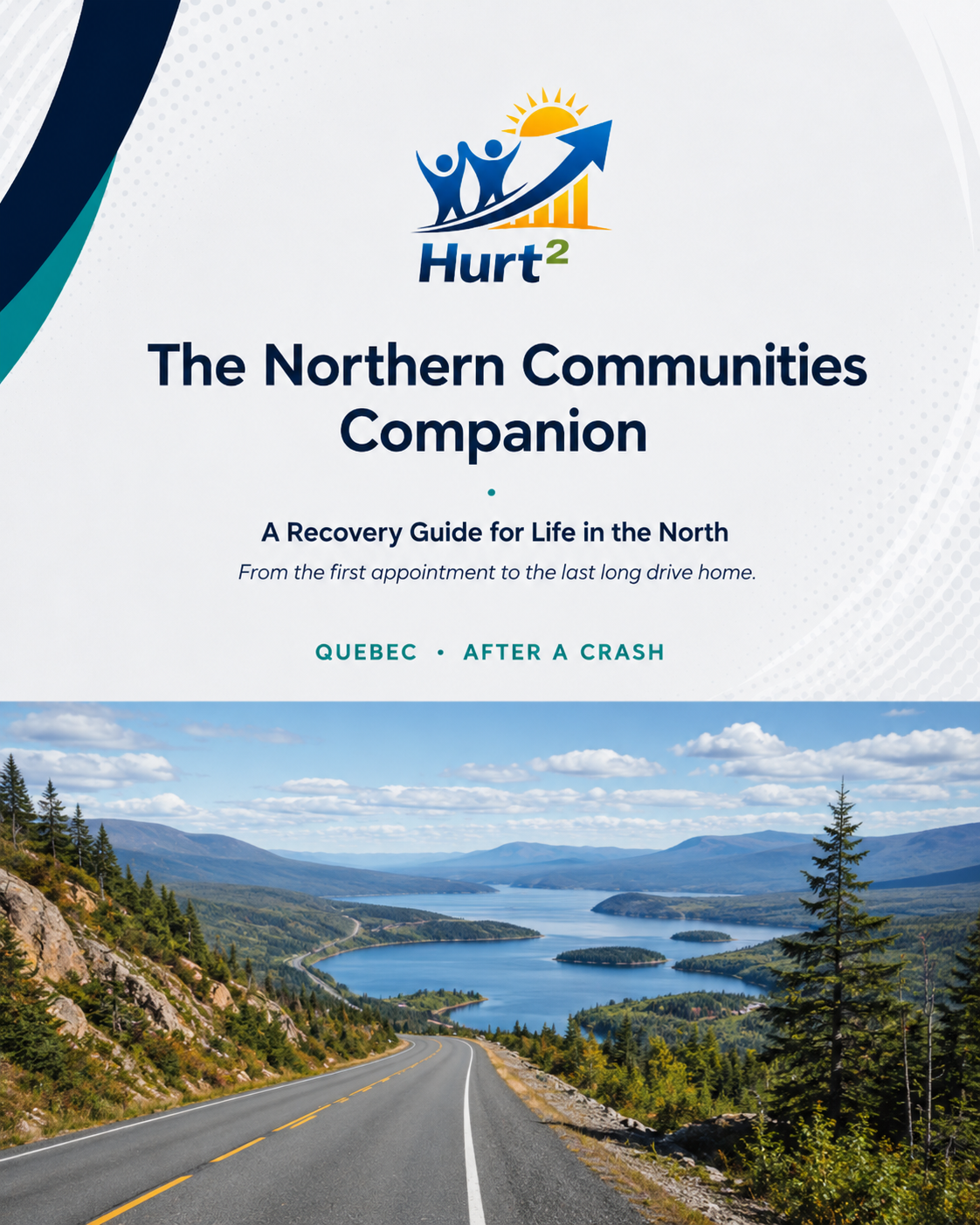 Cover of the Quebec Northern Companion Guide by Hurt Square, After a Crash edition, a fillable medical travel log for northern Quebec car accident claims.
