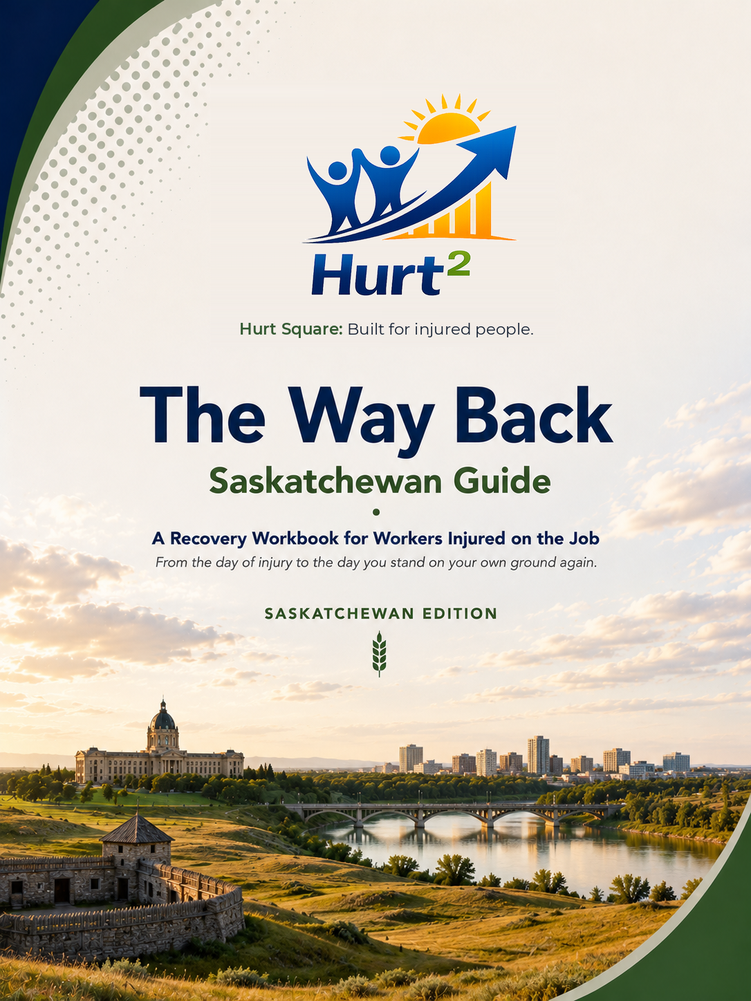 Cover of the Saskatchewan Workplace Injury Companion Guide by Hurt Square, a fillable WCB claim and recovery guide for Saskatchewan workers.