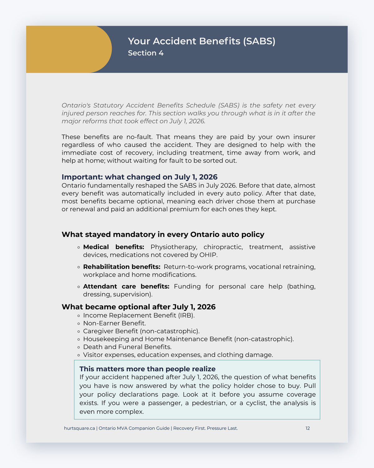 Inside the Ontario MVA Companion Guide by Hurt Square: Your Accident Benefits under the SABS, a plain-language guide to the benefits you may claim.